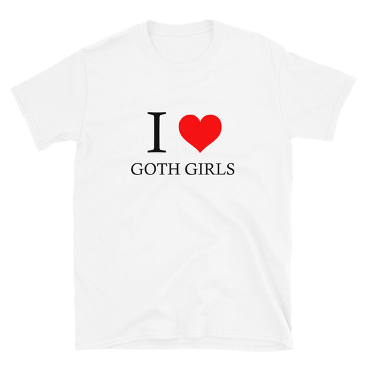 "I Love Goth Girls" T-Shirt