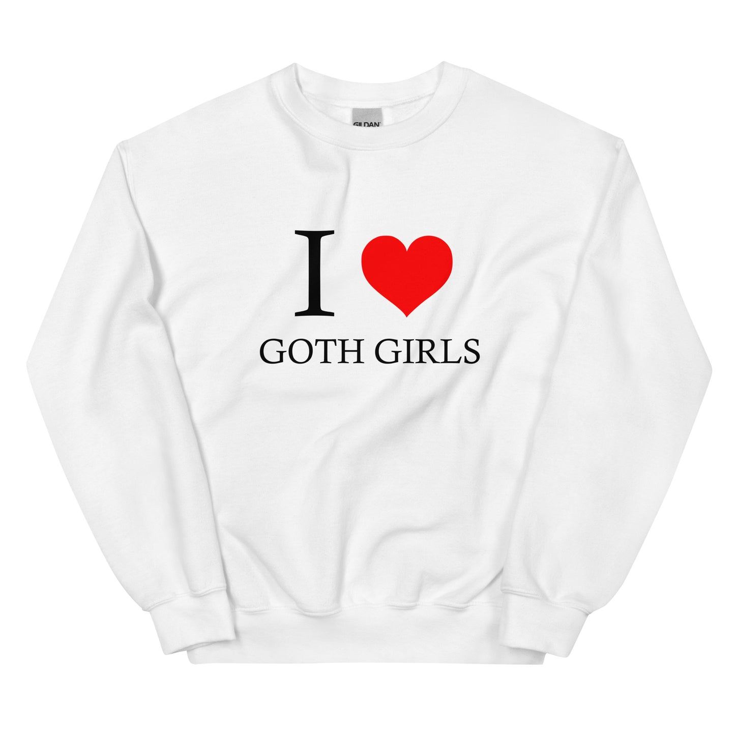 "I Love Goth Girls" Sweatshirt