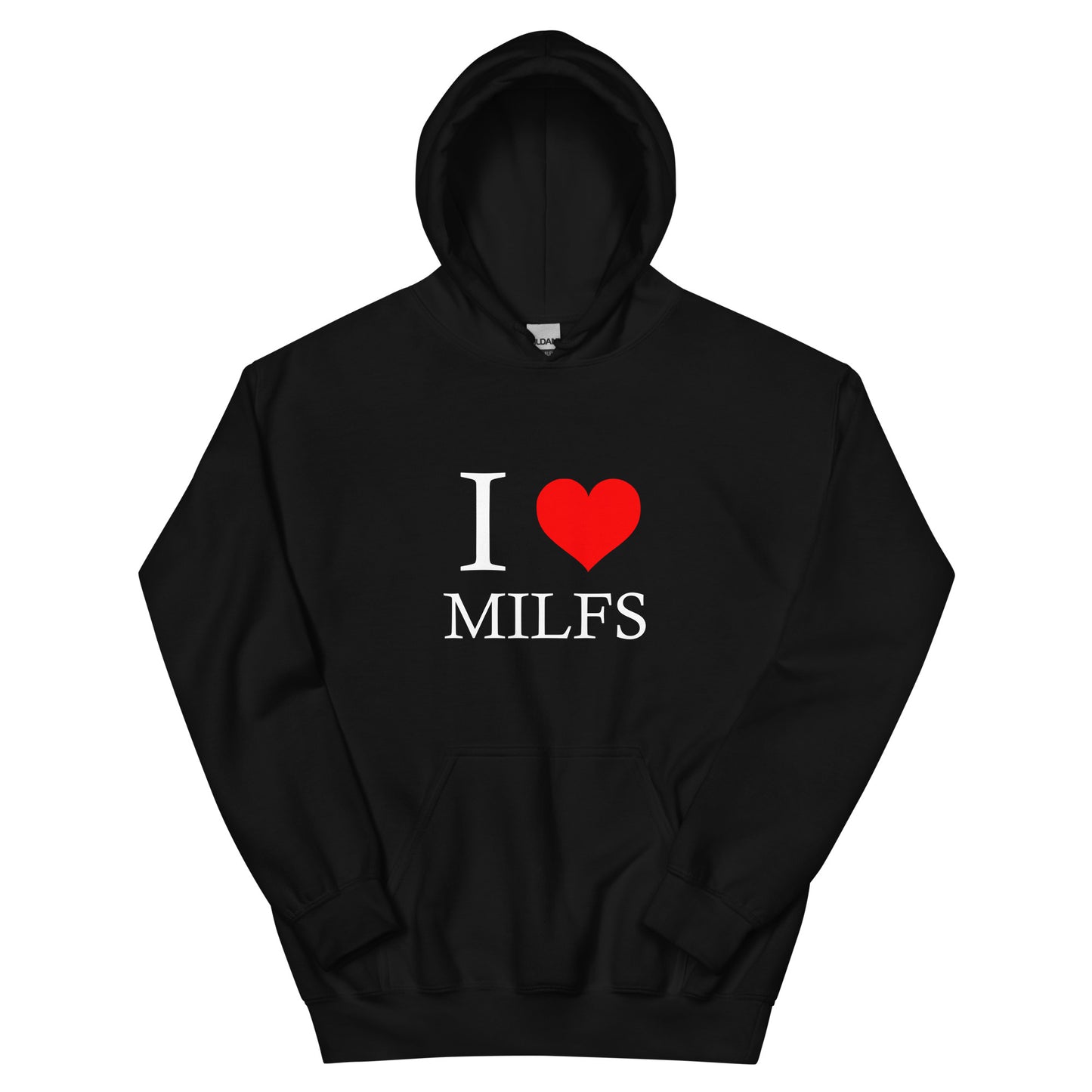 "I love MILFS" Hoodie