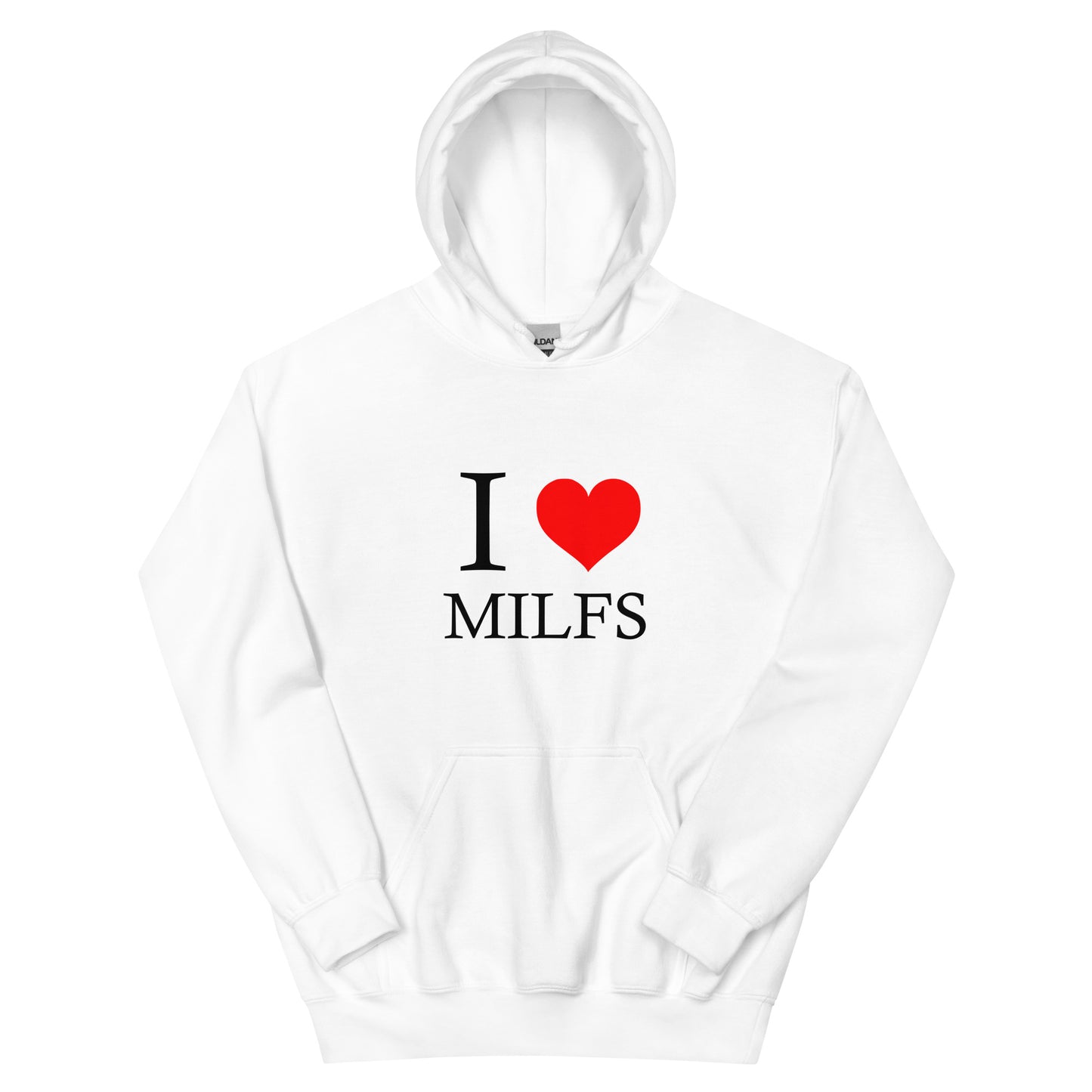 "I love MILFS" Hoodie