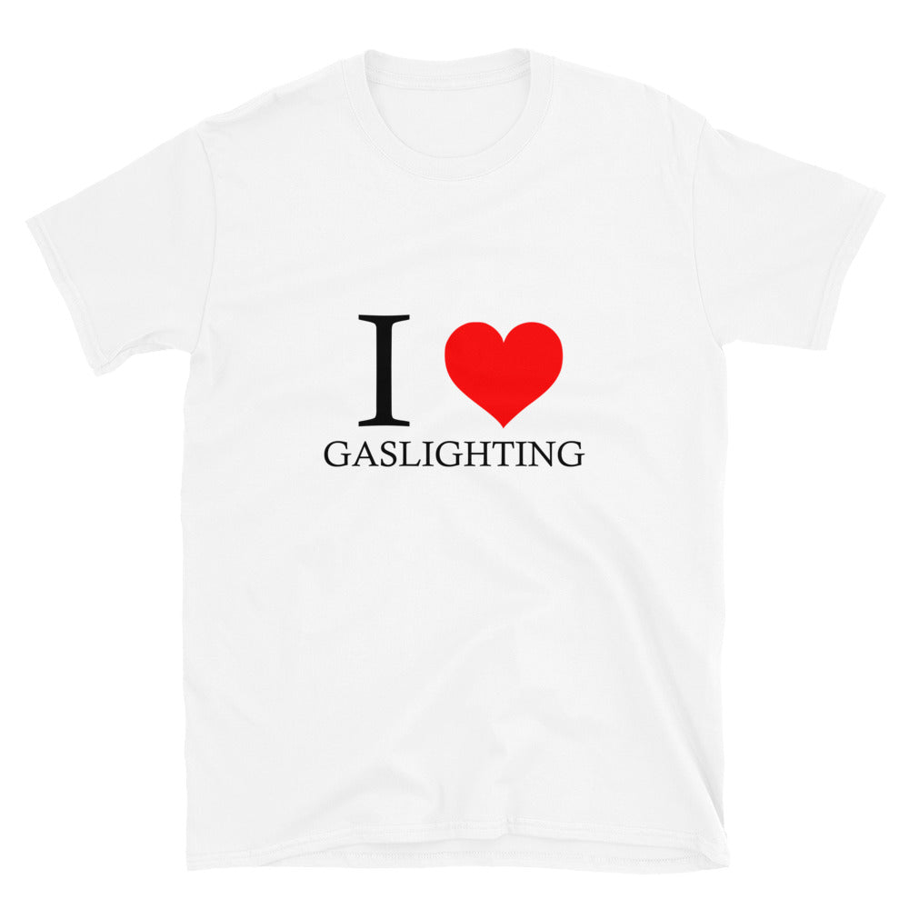 "I Love Gaslighting" T-Shirt